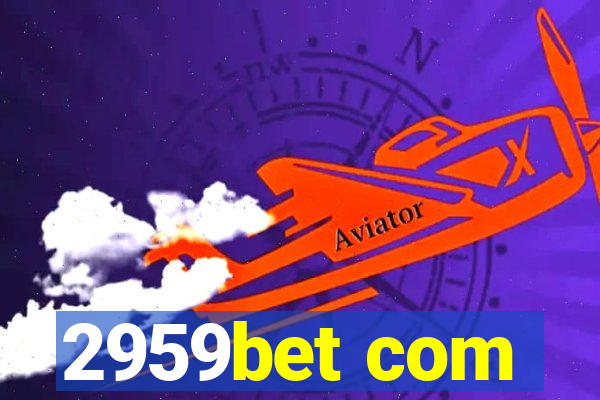 2959bet com
